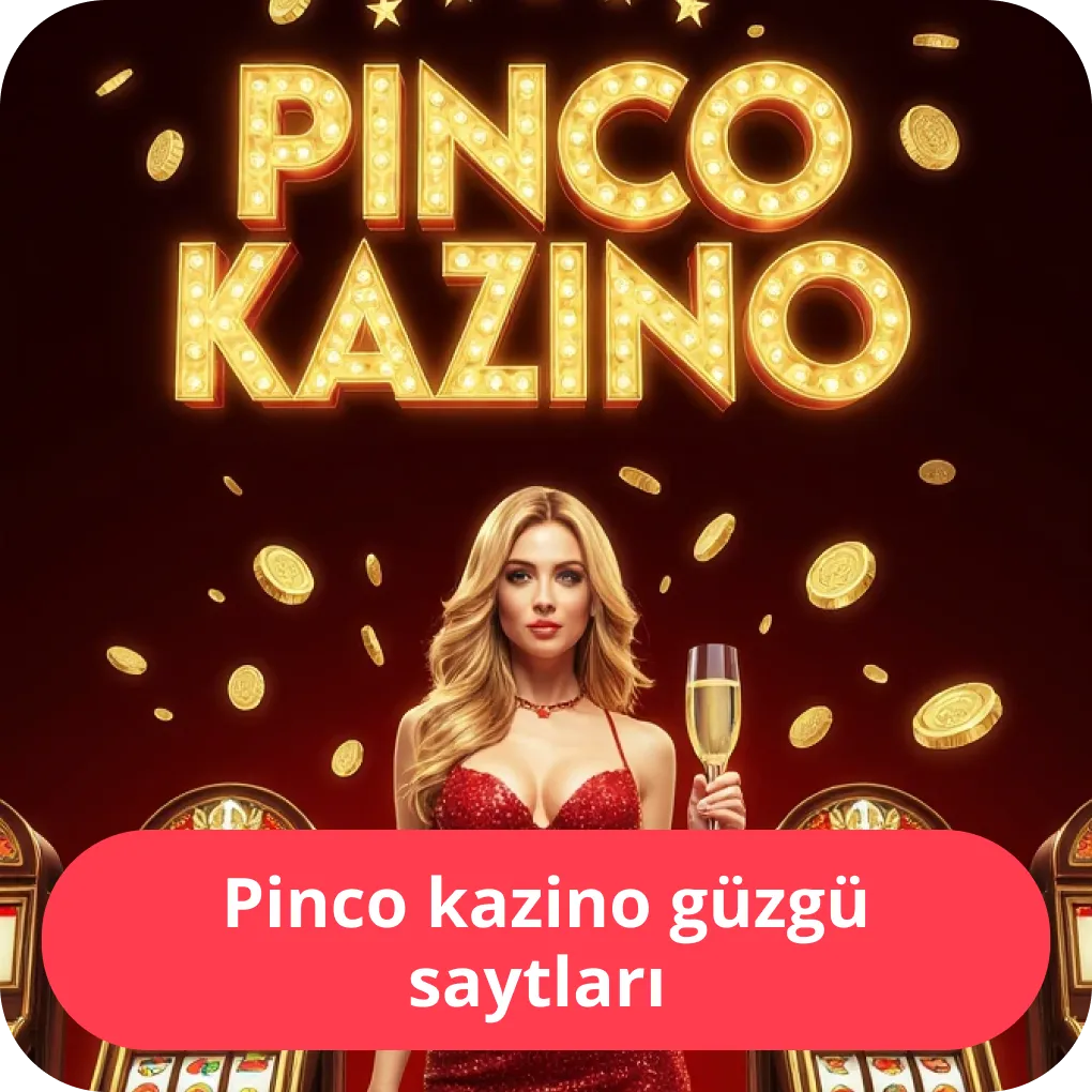 Pinco kazino güzgü saytları – alternativ giriş yolları Pinco kazino güzgü saytları